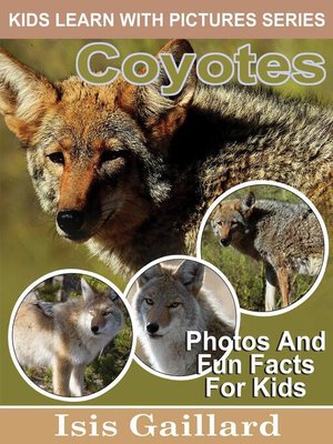 cover image of Coyotes Photos and Fun Facts for Kids